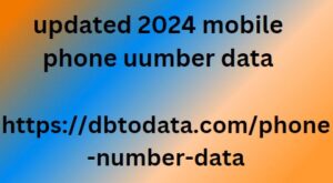 updated 2024 mobile phone uumber data